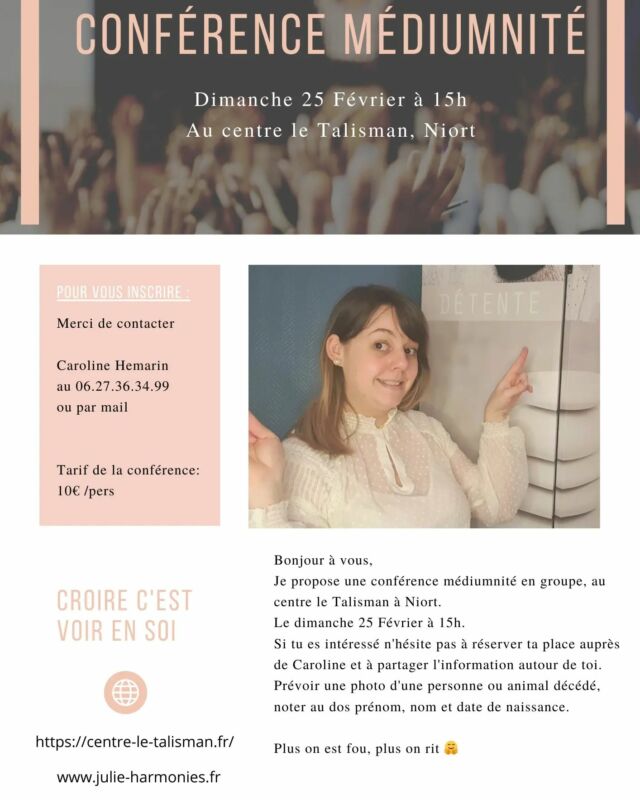 Coucou à vous ma famille d'âme, 🤗

Trop contente de vous partager enfin ma 1er conférence médiumnité, qui aura lieu :

Le dimanche 25 Février à 15,
Au centre le Talisman, de Niort 
🥰

Tellement hâte de vous guider avec vos familles d'âme et mes guides 💗

Pour les inscriptions merci de contacter Caroline par téléphone ☎️ 

Partager l'infos à vos proches.

Je vous embrasse 😘

Le Talisman
113 rue des marais,
79000 Niort

#conference #mediumnite #communication #guides #ame #amourlife #lovelife #spirituel